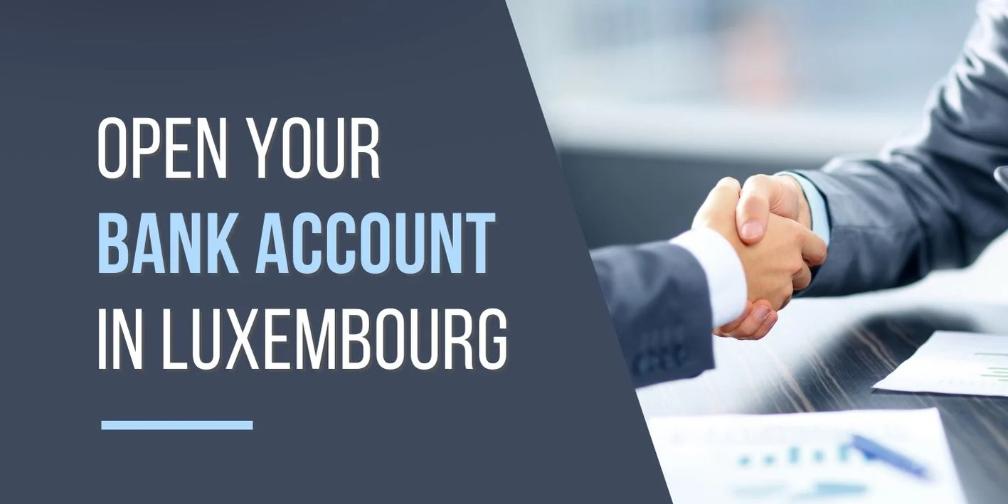 Open a Bank Account in Luxembourg